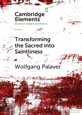 Palaver | Transforming the Sacred into Saintliness | Buch | 978-1-108-72822-5 | sack.de