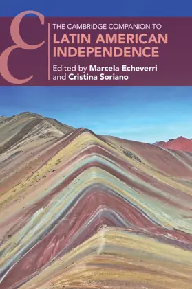 Echeverri / Soriano |  The Cambridge Companion to Latin American Independence | Buch |  Sack Fachmedien