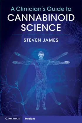 James | A Clinician's Guide to Cannabinoid Science | Buch | 978-1-108-73075-4 | www.sack.de