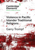 Trompf |  Violence in Pacific Islander Traditional Religions | Buch |  Sack Fachmedien