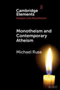 Ruse |  Monotheism and Contemporary Atheism | Buch |  Sack Fachmedien