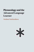 Vetchinnikova |  Phraseology and the Advanced Language Learner | Buch |  Sack Fachmedien