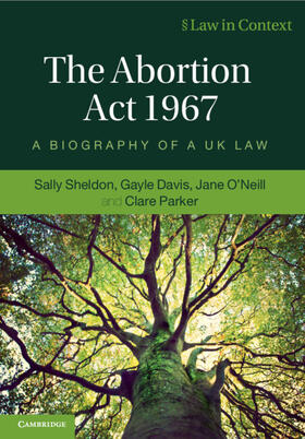 Sheldon / Davis / O'Neill | The Abortion ACT 1967 | Buch | 978-1-108-73365-6 | sack.de