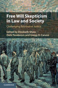 Caruso / Shaw / Pereboom |  Free Will Skepticism in Law and Society | Buch |  Sack Fachmedien