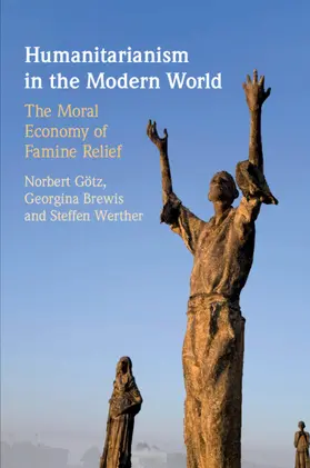 Götz / Brewis / Werther | Humanitarianism in the Modern World | Buch | 978-1-108-73737-1 | sack.de