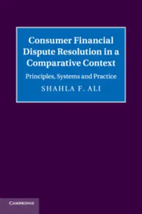 Ali |  Consumer Financial Dispute Resolution in a Comparative Context | Buch |  Sack Fachmedien