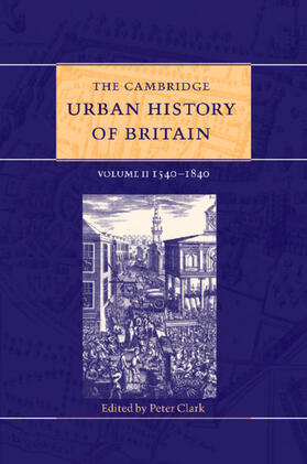 Clark |  The Cambridge Urban History of Britain | Buch |  Sack Fachmedien