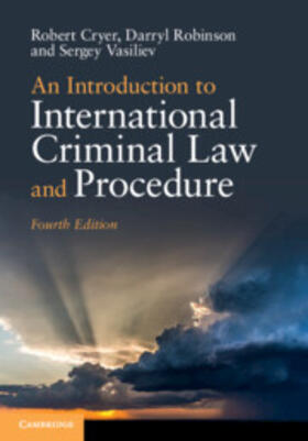 Cryer / Robinson / Vasiliev | An Introduction to International Criminal Law and Procedure | Buch | 978-1-108-74161-3 | sack.de