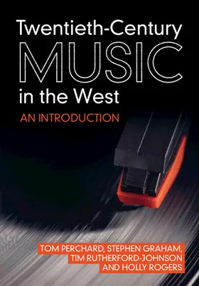 Rogers / Perchard / Graham |  Twentieth-Century Music in the West | Buch |  Sack Fachmedien