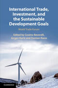 Beverelli / Kurtz / Raess |  International Trade, Investment, and the Sustainable Development Goals | Buch |  Sack Fachmedien
