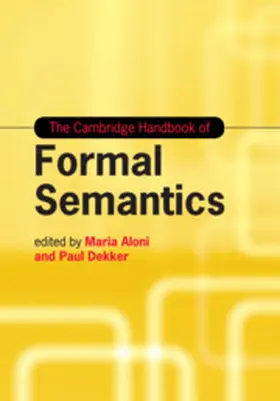 Aloni / Dekker |  The Cambridge Handbook of Formal Semantics | Buch |  Sack Fachmedien