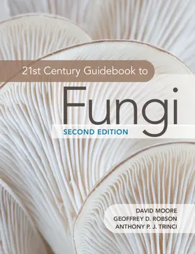 Moore / Robson / Trinci |  21st Century Guidebook to Fungi | Buch |  Sack Fachmedien