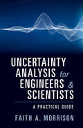 Morrison |  Uncertainty Analysis for Engineers and Scientists | Buch |  Sack Fachmedien