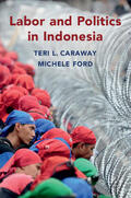 Caraway / Ford |  Labor and Politics in Indonesia | Buch |  Sack Fachmedien