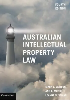 Davison / Monotti / Wiseman | Australian Intellectual Property Law | Buch | 978-1-108-74695-3 | www.sack.de