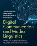 Weber / Gnach / Perrin |  Digital Communication and Media Linguistics | Buch |  Sack Fachmedien