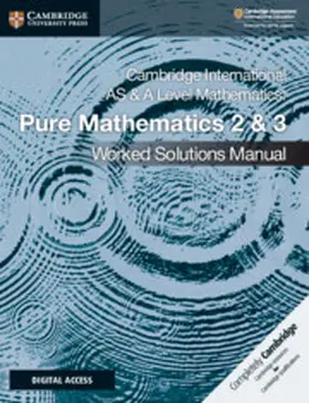 Hamshaw |  Cambridge International as & a Level Mathematics Pure Mathematics 2 & 3 Worked Solutions Manual with Digital Access | Buch |  Sack Fachmedien