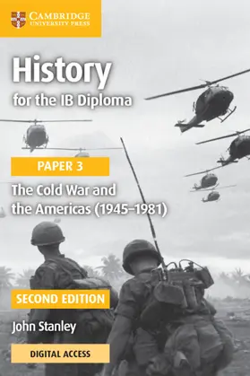 Stanley |  History for the IB Diploma Paper 3 the Cold War and the Americas (1945-1981) with Digital Access (2 Years) | Buch |  Sack Fachmedien