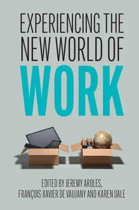 Aroles / Vaujany / Dale |  Experiencing the New World of Work | Buch |  Sack Fachmedien