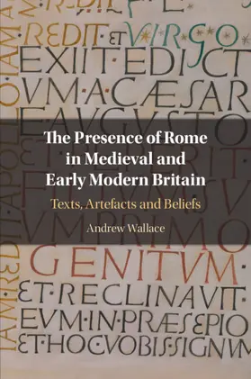 Wallace |  The Presence of Rome in Medieval and Early Modern Britain | Buch |  Sack Fachmedien