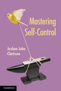 Clarkson |  Mastering Self-Control | Buch |  Sack Fachmedien