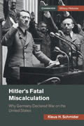 Schmider |  Hitler's Fatal Miscalculation | Buch |  Sack Fachmedien