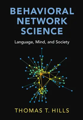 Hills |  Behavioral Network Science | Buch |  Sack Fachmedien