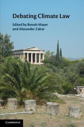 Mayer / Zahar |  Debating Climate Law | Buch |  Sack Fachmedien