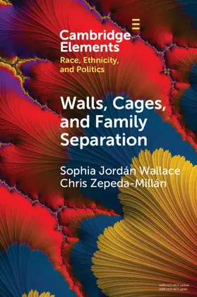 Wallace / Zepeda-Millán |  Walls, Cages, and Family Separation | Buch |  Sack Fachmedien