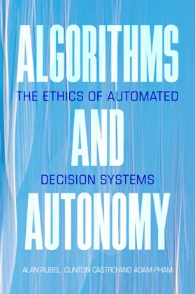 Rubel / Castro / Pham | Algorithms and Autonomy | Buch | 978-1-108-79539-5 | sack.de