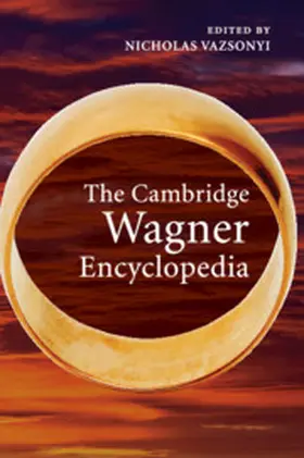 Vazsonyi | The Cambridge Wagner Encyclopedia | Buch | 978-1-108-79591-3 | sack.de