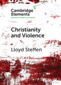 Steffen |  Christianity and Violence | Buch |  Sack Fachmedien