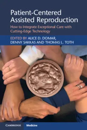 Domar / Sakkas / Toth |  Patient-Centered Assisted Reproduction | Buch |  Sack Fachmedien