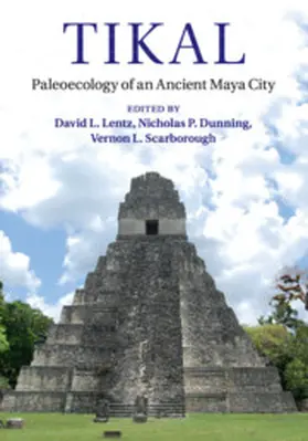 Lentz / Dunning / Scarborough |  Tikal | Buch |  Sack Fachmedien