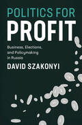 Szakonyi |  Politics for Profit | Buch |  Sack Fachmedien