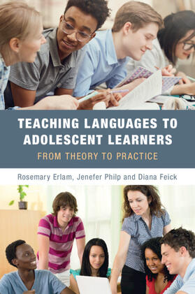 Erlam / Philp / Feick |  Teaching Languages to Adolescent Learners | Buch |  Sack Fachmedien