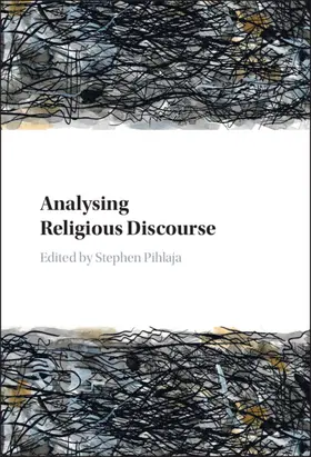 Pihlaja |  Analysing Religious Discourse | Buch |  Sack Fachmedien