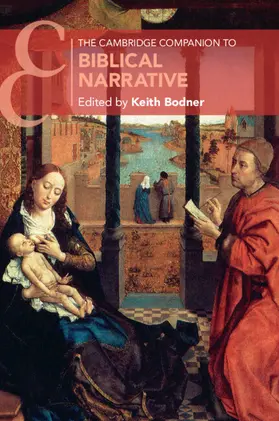 Bodner |  The Cambridge Companion to Biblical Narrative | Buch |  Sack Fachmedien