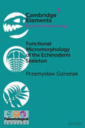 Gorzelak |  Functional Micromorphology of the Echinoderm Skeleton | Buch |  Sack Fachmedien