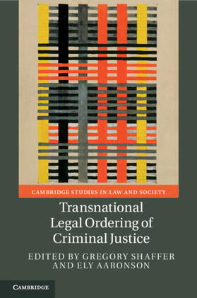Shaffer / Aaronson | Transnational Legal Ordering of Criminal Justice | Buch | 978-1-108-81260-3 | sack.de