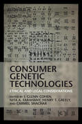 Cohen / Farahany / Greely |  Consumer Genetic Technologies | Buch |  Sack Fachmedien