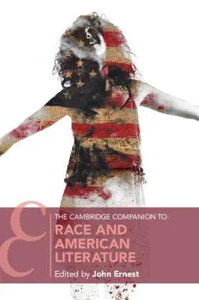 Ernest |  The Cambridge Companion to Race and American Literature | Buch |  Sack Fachmedien