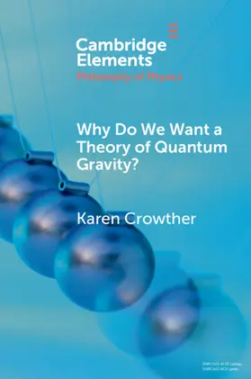 Crowther |  Why Do We Want a Theory of Quantum Gravity? | Buch |  Sack Fachmedien