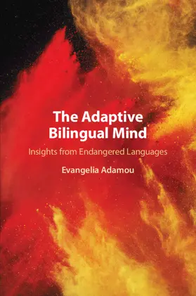Adamou |  The Adaptive Bilingual Mind | Buch |  Sack Fachmedien