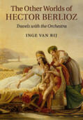 van Rij |  The Other Worlds of Hector Berlioz | Buch |  Sack Fachmedien
