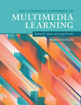 Mayer / Fiorella | The Cambridge Handbook of Multimedia Learning | Buch | 978-1-108-81466-9 | www.sack.de