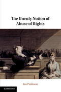 Paulsson |  The Unruly Notion of Abuse of Rights | Buch |  Sack Fachmedien