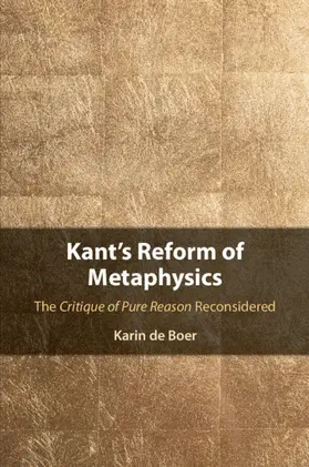 de Boer |  Kant's Reform of Metaphysics | Buch |  Sack Fachmedien