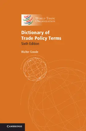 Goode | Dictionary of Trade Policy Terms | Buch | 978-1-108-82319-7 | www.sack.de