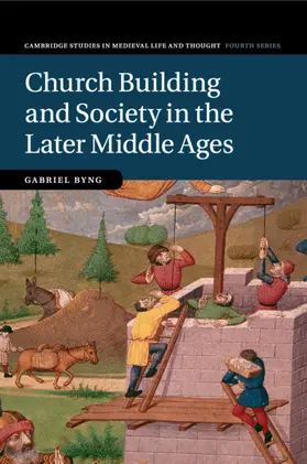 Byng |  Church Building and Society in the Later Middle Ages | Buch |  Sack Fachmedien